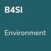 B4SI - Environment
